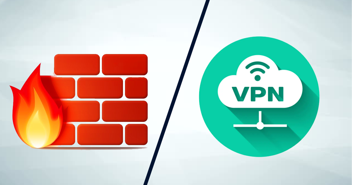 What’s The Difference Between A Firewall And A VPN?